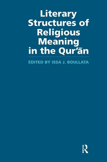 Cover of Literary Structures of Religious Meaning in the Qur`an