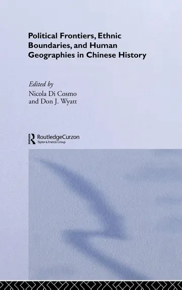 Cover of Political Frontiers, Ethnic Boundaries and Human Geographies in Chinese History