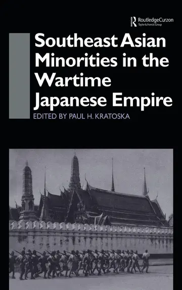 Cover of Southeast Asian Minorities in the Wartime Japanese Empire