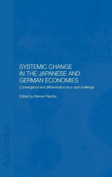 Cover of Systemic Change in the Japanese and German Economies