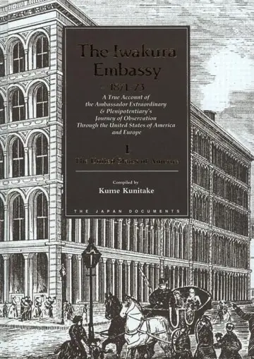 Cover of The Iwakura Embassy, 1871-1873
