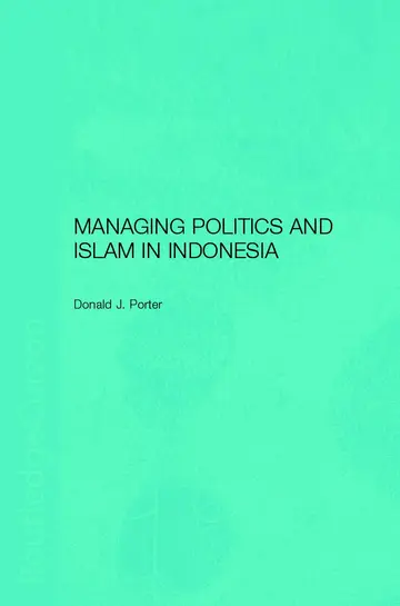 Cover of Managing Politics and Islam in Indonesia