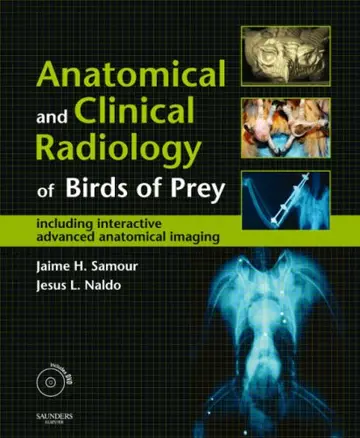 Cover of Including Interactive Advanced Anatomical Imaging (Anatomical & Clinical Radiology of Birds of Prey