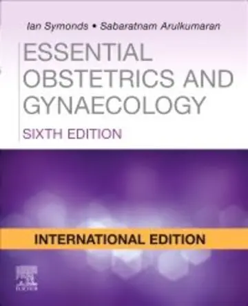 Cover of Essential Obstetrics and Gynaecology-6E