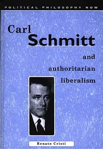 Cover of Carl Schmitt and Authoritarian Liberalism