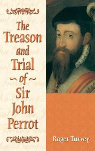 Cover of The Treason and Trial of Sir John Perrot