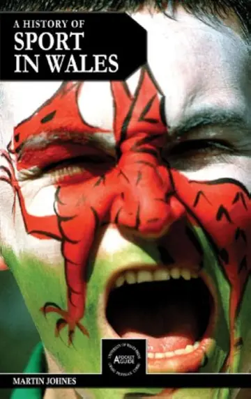 Cover of A History of Sport in Wales