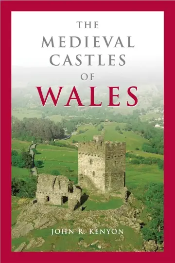 Cover of The Medieval Castles of Wales