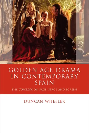 Cover of Golden Age Drama in Contemporary Spain