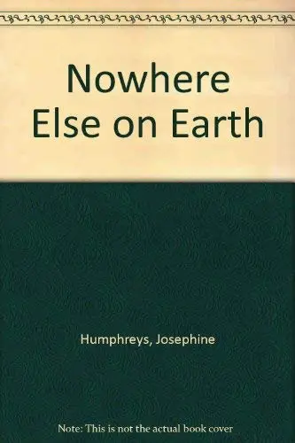 Cover of Nowhere Else on Earth