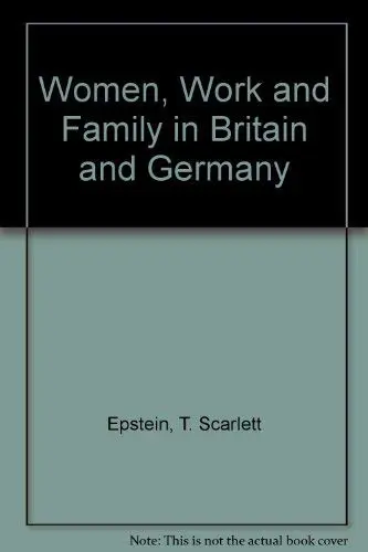 Cover of Women, Work and Family in Britain and Germany