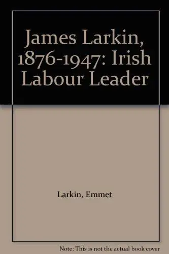 Cover of James Larkin, 1876-1947