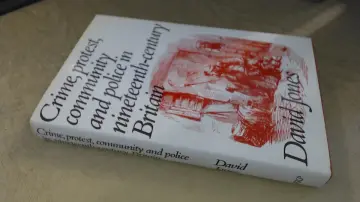 Cover of Crime, protest, community, and police in nineteenth-century Britain