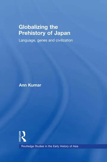 Cover of Globalizing the Prehistory of Japan