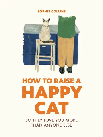 Cover of How to Raise a Happy Cat