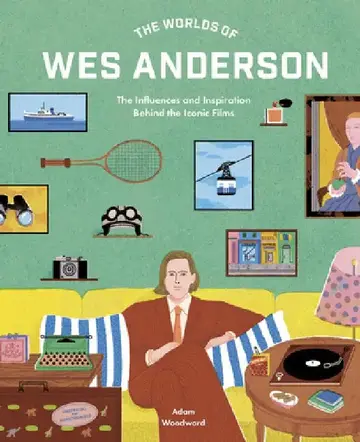 Cover of The Worlds of Wes Anderson