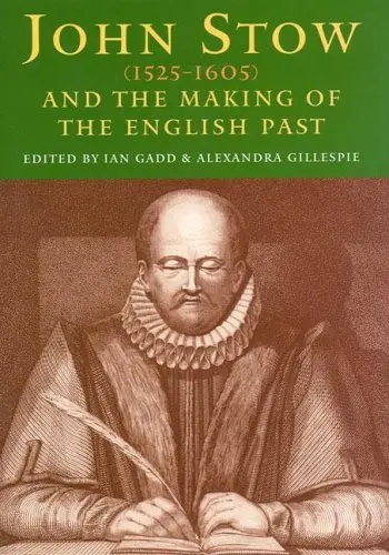 Cover of John Stowe (1525-1605) and the Making of the English Past