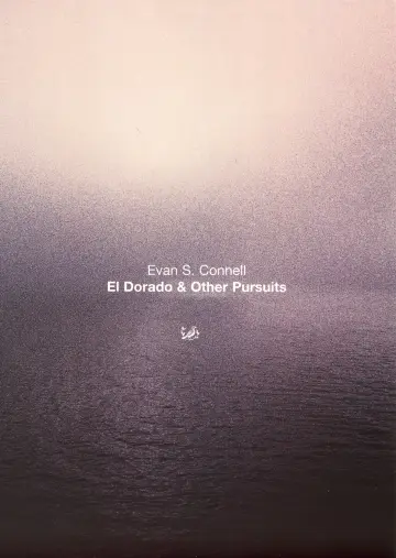Cover of El Dorado and Other Pursuits