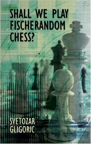 Cover of Shall We Play Fischerandom Chess?