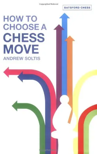 Cover of How to Choose a Chess Move