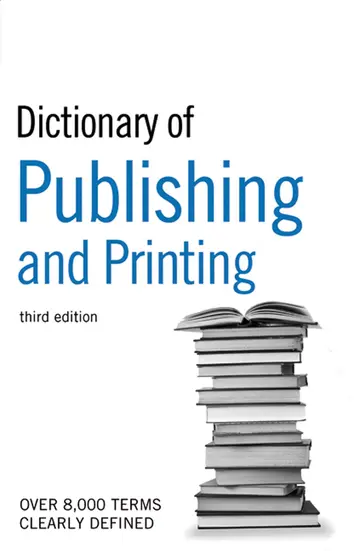 Cover of The Guardian Dictionary of Publishing and Printing
