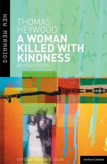 Cover of A Woman Killed with Kindness