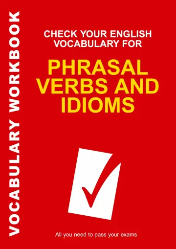 Cover of Check Your English Vocabulary for Phrasal Verbs and Idioms