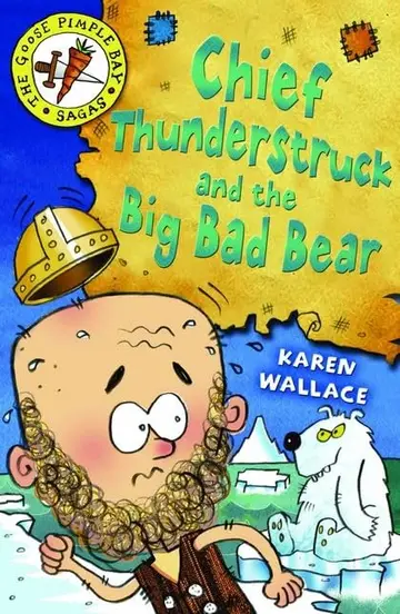 Cover of Chief Thunderstruck and the Big Bad Bear