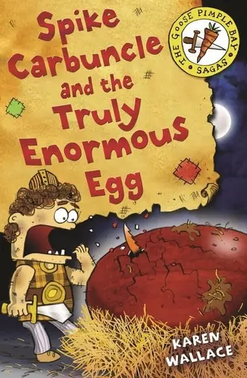 Cover of Spike Carbuncle and the Truly Enormous Egg