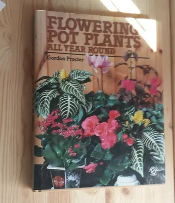 Cover of Flowering Pot Plants All Year Round