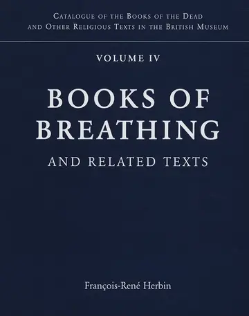 Cover of Books of Breathing and Related Texts -Late Egyptian Religious Texts in the British Museum Vol.1