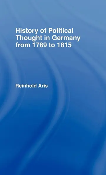 Cover of History of Political Thought in Germany 1789-1815
