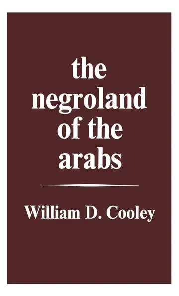 Cover of Negroland of the Arabs