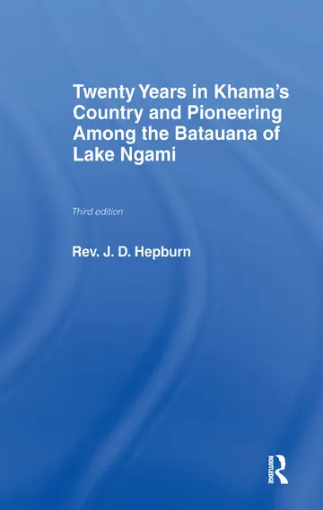 Cover of Twenty Years in Khama Country and Pioneering Among the Batuana of Lake Nagami