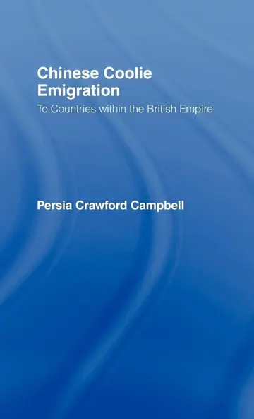 Cover of Chinese Coolie Immigration to Countries Within the British Empire