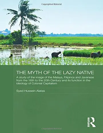 Cover of The Myth of the Lazy Native
