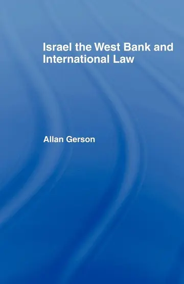 Cover of Israel, the West Bank and International Law