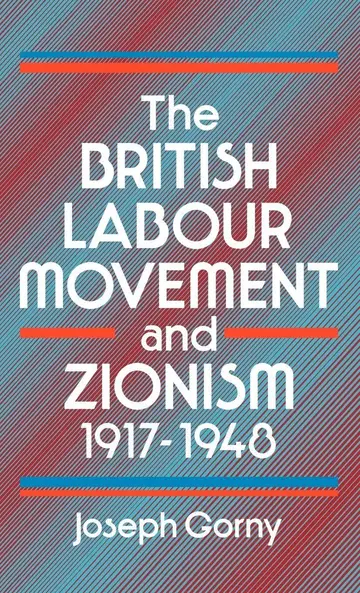 Cover of British Labour Movement and Zionism, 1917-1948