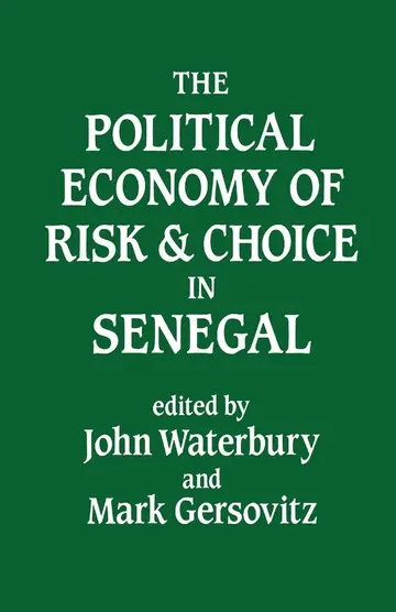 Cover of The Political Economy of Risk and Choice in Senegal