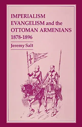 Cover of Imperialism, Evangelism and the Ottoman Armenians 1878-1896