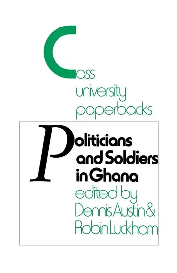 Cover of Politicians and Soldiers in Ghana 1966-1972
