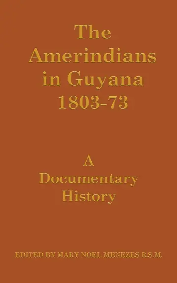 Cover of The Amerindians in Guyana 1803-1873