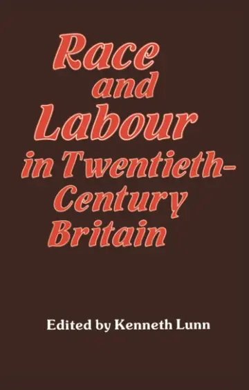 Cover of Race and Labour in Twentieth-Century Britain