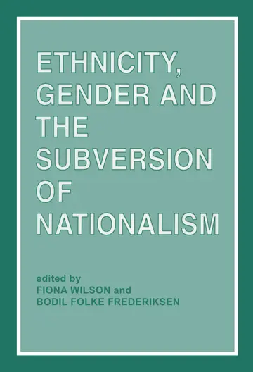 Cover of Ethnicity, Gender and the Subversion of Nationalism