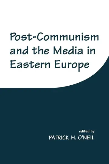 Cover of Post-Communism and the Media in Eastern Europe