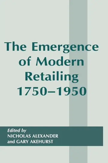 Cover of The Emergence of Modern Retailing, 1750-1950