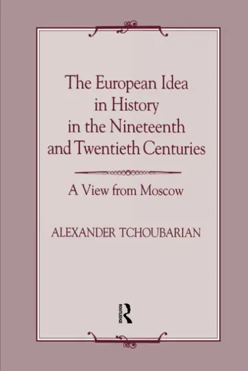 Cover of The European Idea in History in the Nineteenth and Twentieth Centuries