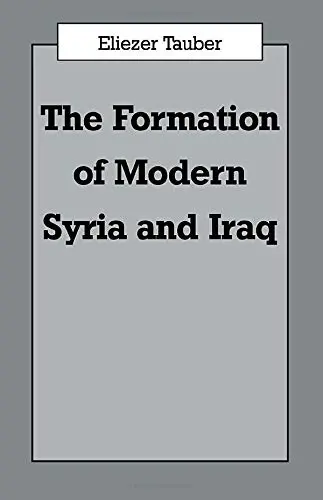 Cover of The Formation of Modern Iraq and Syria