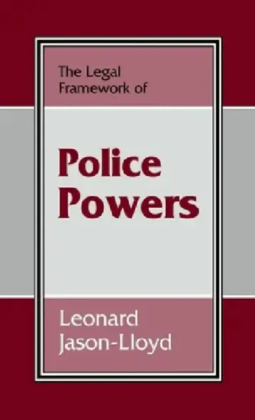 Cover of The Legal Framework of Police Powers