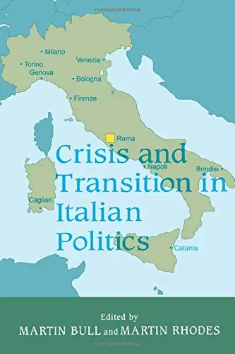 Cover of Crisis and Transition in Italian Politics